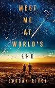 Meet Me at World's End (Bunker, #2)