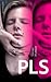 PLS by Joanne Richoux