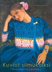 Kuviot silmukoiksi: Nostalgisia neuleita