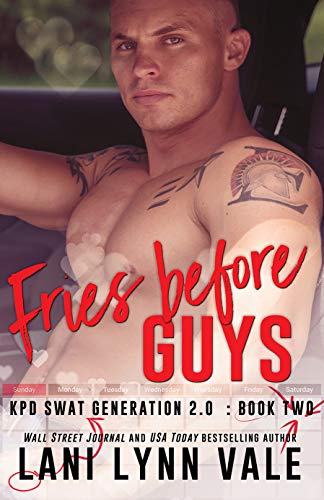 Fries Before Guys (SWAT Generation 2.0 #2)