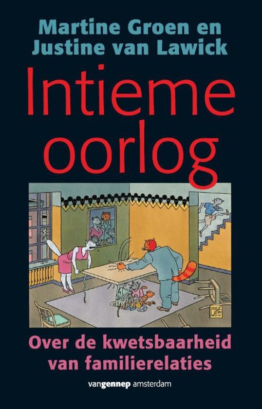 Intieme oorlog. Over de kwetsbaarheid in familierelaties.