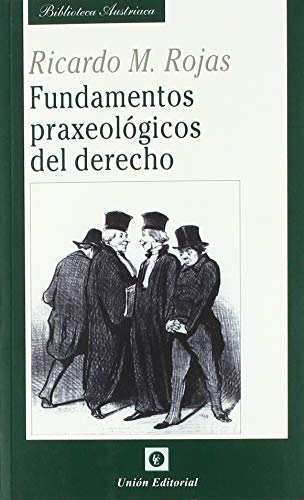 FUNDAMENTOS PRAXEOLÓGICOS DEL DERECHO (Paperback)