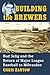 Building the Brewers: Bud Selig and the Return of Major League Baseball to Milwaukee