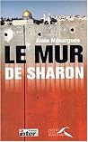 Le Mur de Sharon