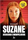 Suzane: assassina...