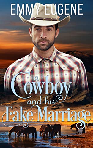 A Cowboy and his Fake Marriage (Chestnut Ranch #6)