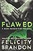 Flawed (The Dark Necessities Prequels #1)