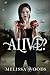Alive? (The Alive? Series B...