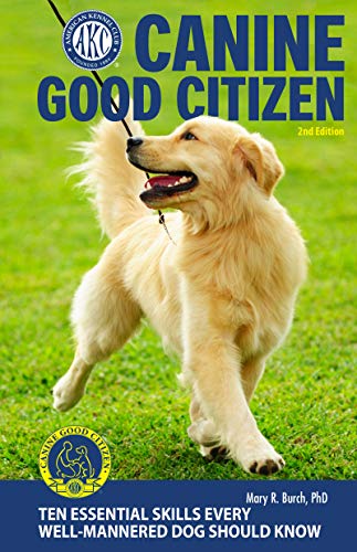 Canine Good Citizen: 10 Essential Skills Every Well-Mannered Dog Should Know (Paperback)