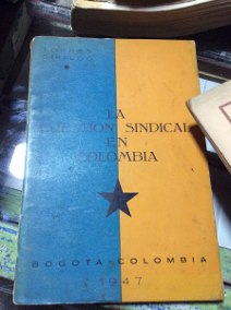 la cuestión sindical en colombia (Paperback)
