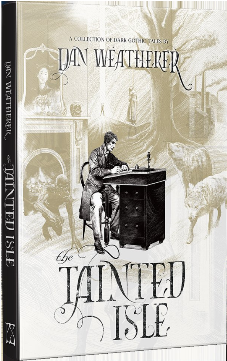 The Tainted Isle: A Collection of Dark Gothic Tales (Hardcover)