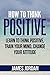 How to think positive by James Jordan