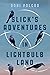 Slick's Adventures in Light...