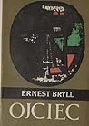 Ojciec by Ernest Bryll