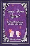 Sweet, Sweet Spir...