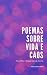 Poemas sobre vida e caos