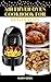 AIR FRYER OVEN COOKBOOK FOR...