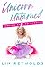 Unicorn Untamed: A Journey ...
