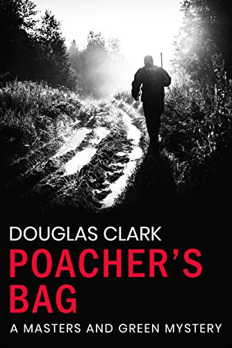 Poacher's Bag (Masters and Green Book 12)
