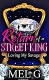Return of a Street King: Loving My Savage Book cover for Return of a Street King: Loving My Savage