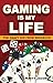 Gaming Is My Life