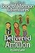 Delivered from Amulon: A Bo...
