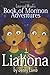 The Liahona: A Book of Morm...