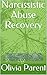 Narcissistic Abuse Recovery...