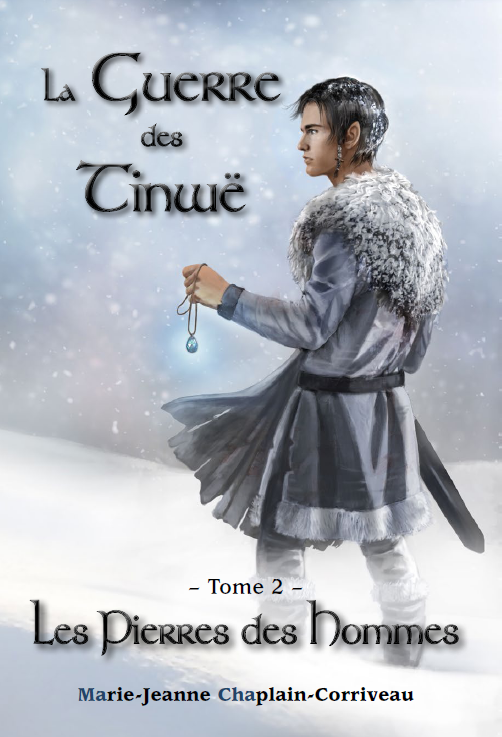 Les Pierres des Hommes (La guerre des Tinwë, #2)