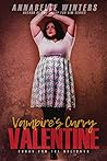 Vampire's Curvy Valentine by Annabelle Winters
