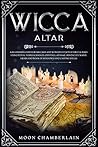 Wicca Altar: A Be...