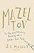 Mazel Tov by Margot Vanderstraeten Mazel Tov by Margot Vanderstraeten