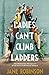 Ladies Can’t Climb Ladders: The Pioneering Adventures of the First Professional Women