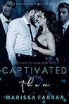 Captivated with Them by Marissa Farrar