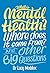 What is Mental Health? Where does it come from? And Other Big Questions