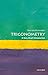 Trigonometry: A Very Short Introduction (Very Short Introductions)