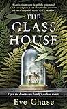 The Glass House by Eve  Chase