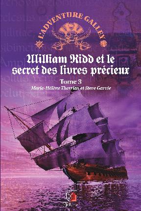 William Kidd et le Secret des Livres Précieux (L'Adventure Galley, #3)