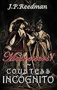 Musketeers!: Countess Incognito