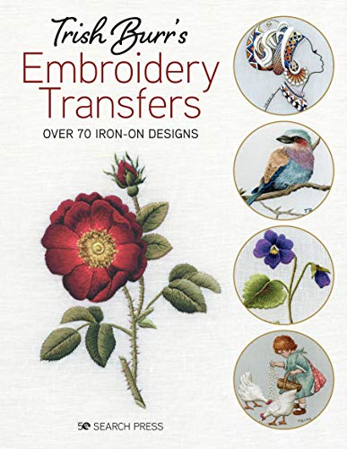 Trish Burr's Embroidery Transfers: Over 70 iron-on designs (Paperback)