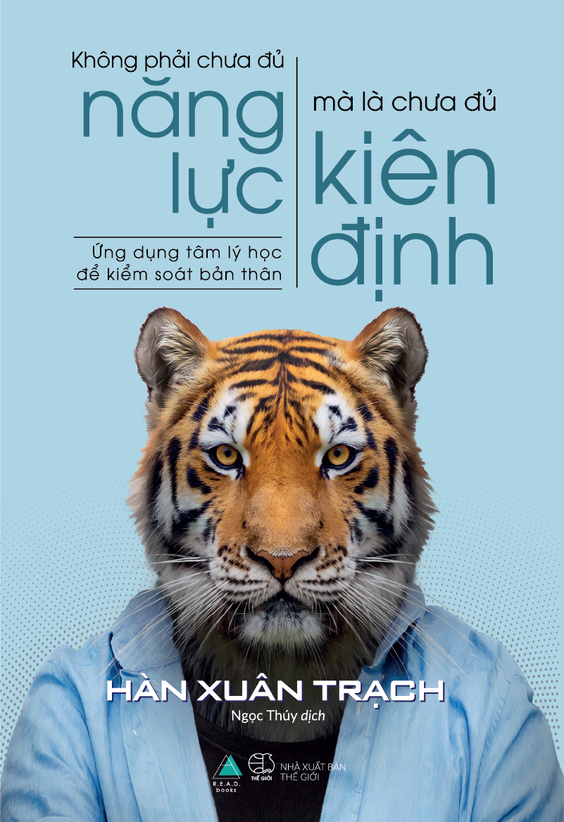 Không phải chưa đủ năng lực mà là chưa đủ kiên định (Paperback)