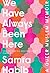 We Have Always Been Here A Queer Muslim Memoir by Samra Habib