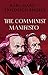 The Communist Manifesto by Karl Marx The Communist Manifesto by Karl Marx
