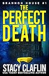 Book cover for The Perfect Death (Brannon House #1)