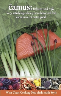 Čamus: West Coast Cooking Nuu-chah-nulth Style