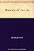 Histoire de ma vie by George Sand