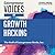 Entrepreneur Voices on Growth Hacking
