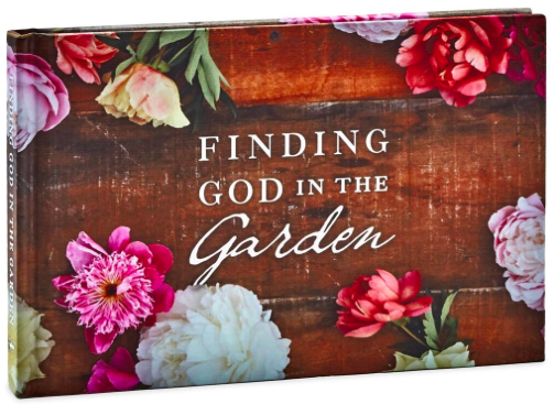 Finding God in the Garden (Hardcover)