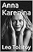 Anna Karenina (Annotated)
