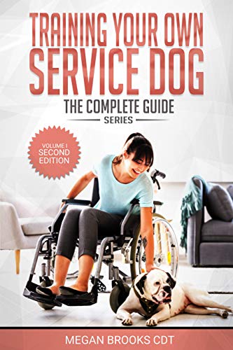 Training Your Own Service Dog: The Complete Guide Series: How to train service dogs (Kindle Edition)